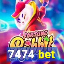 7474 bet